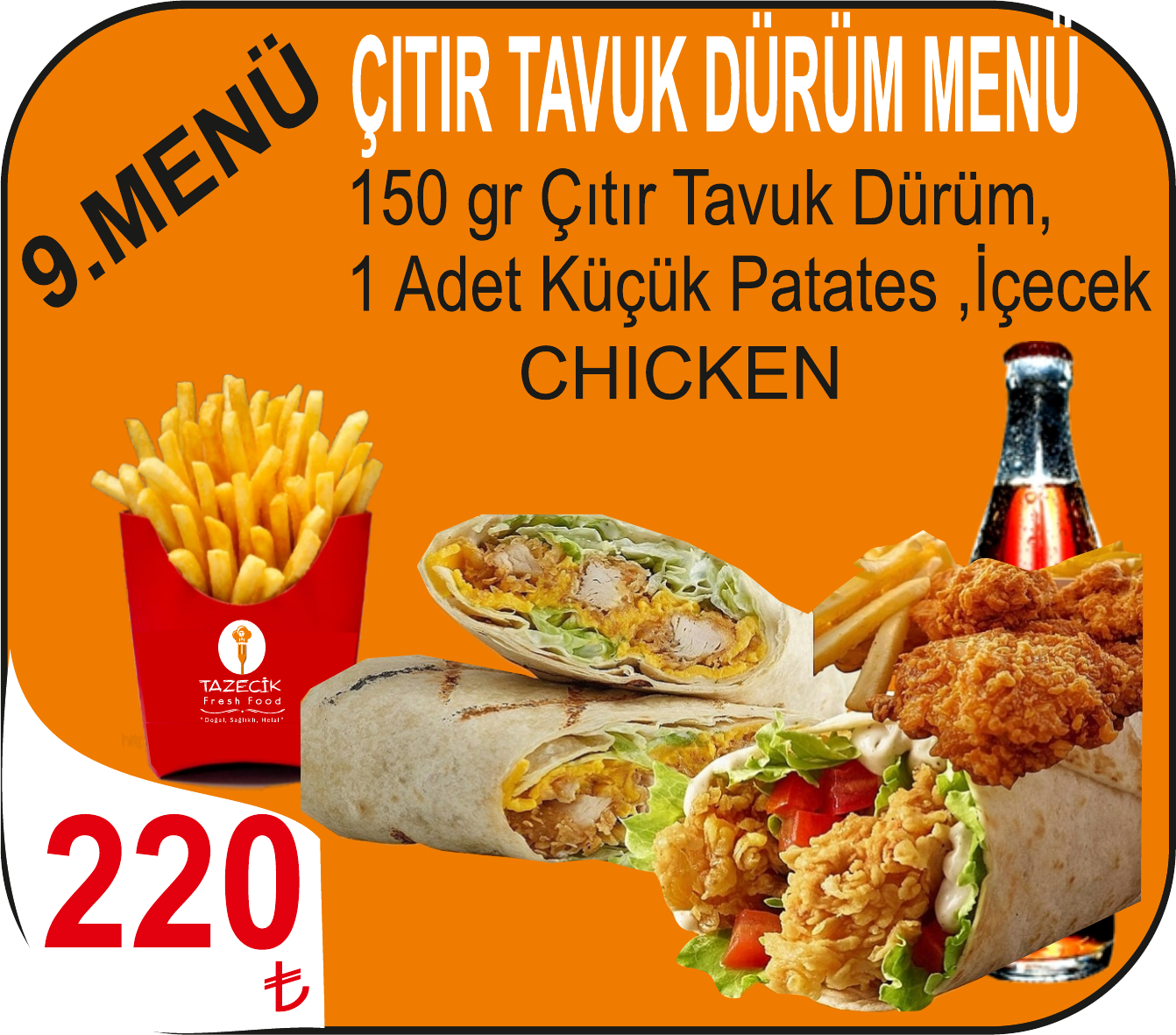 ÇITIR TAVUK DÜRÜM MENÜ